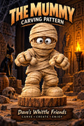 The Mummy carving pattern - Dave's Whittle Friends